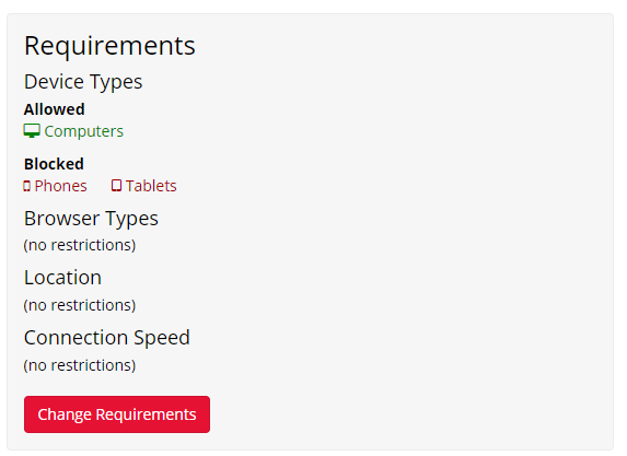 A screenshot of the Requirements settings, where only Computers are allowed to take part in the experiment. Phones and Tablets have been blocked.