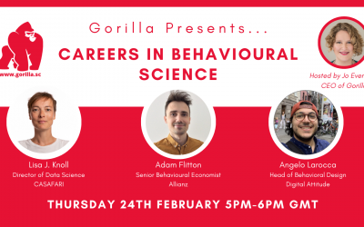 Gorilla Presents…Careers in Behav­iour­al Science