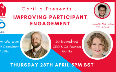 Gorilla Presents…Participant Engagement