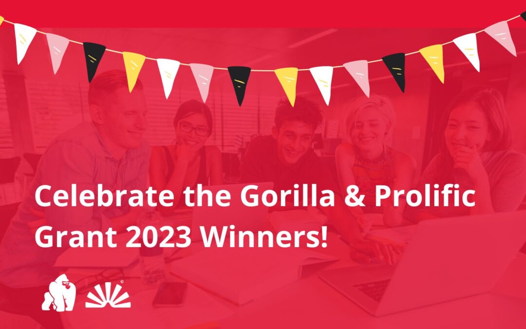 Gorilla & Pro­lif­ic Grant Winners 2023